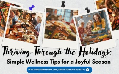 Thriving Through the Holidays: Simple Wellness Tips for a Joyful Season